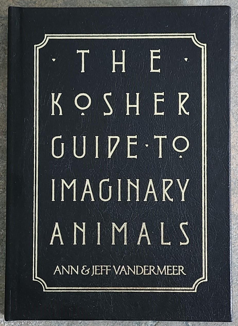 THE KOSHER GUIDE TO IMAGINARY ANIMALS: THE EVIL MONKEY DIALOGUES (signed/limited ed.)