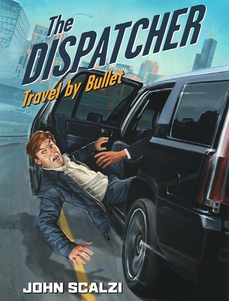 Image for THE DISPATCHER: TRAVEL BY BULLET