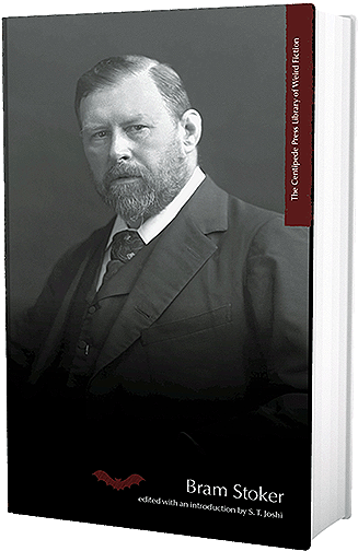 THE CENTIPEDE PRESS LIBRARY OF WEIRD FICTION: BRAM STOKER