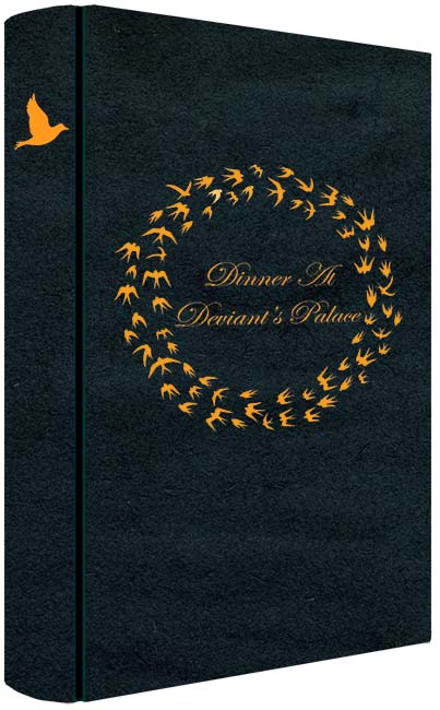 DINNER AT DEVIANT'S PALACE