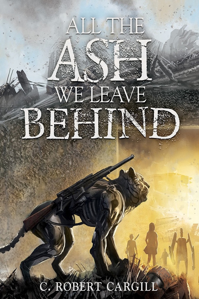 ALL THE ASH WE LEAVE BEHIND