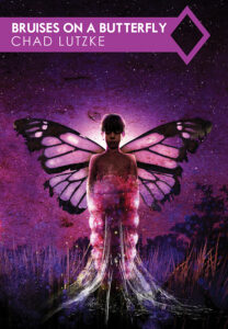 BRUISES ON A BUTTERFLY