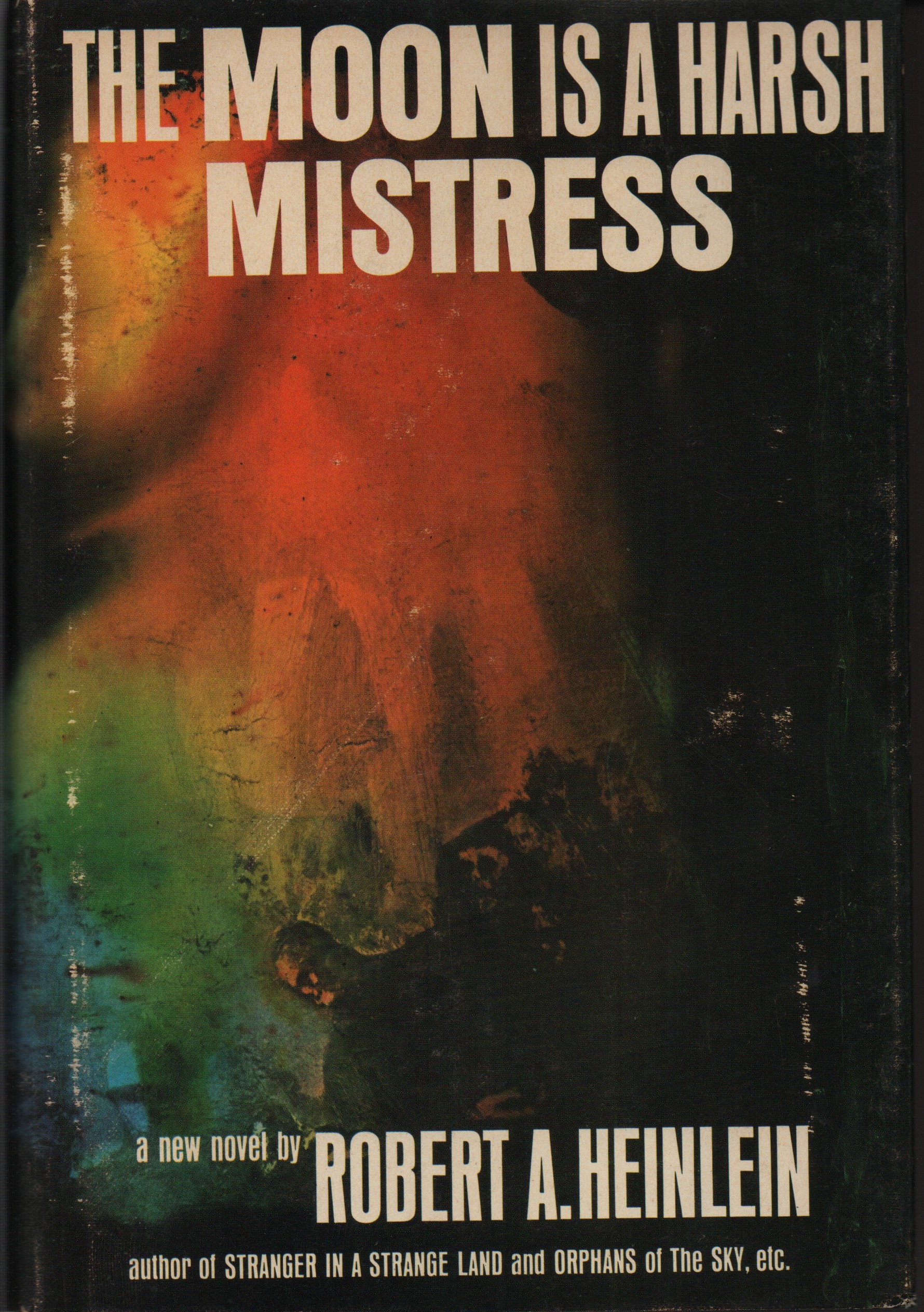 THE MOON IS A HARSH MISTRESS